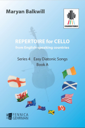 Repertoire for Cello from English-speaking countries: Series 4 Easy Diatonic Songs Book A