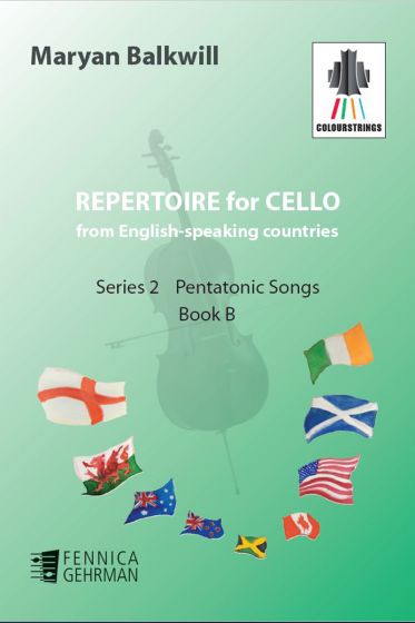 Repertoire for Cello from English-speaking countries: Series 2 Pentatonic Songs Book B