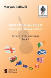 Repertoire for Cello from English-speaking countries: Series 3 Children's Songs Book B
